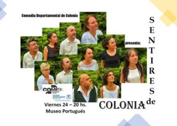 Comedia Municipal presenta “Sentires de Colonia” en el Museo Portugués